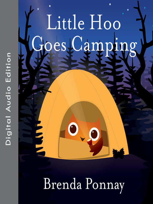 Title details for Little Hoo Goes Camping by Brenda Ponnay - Wait list